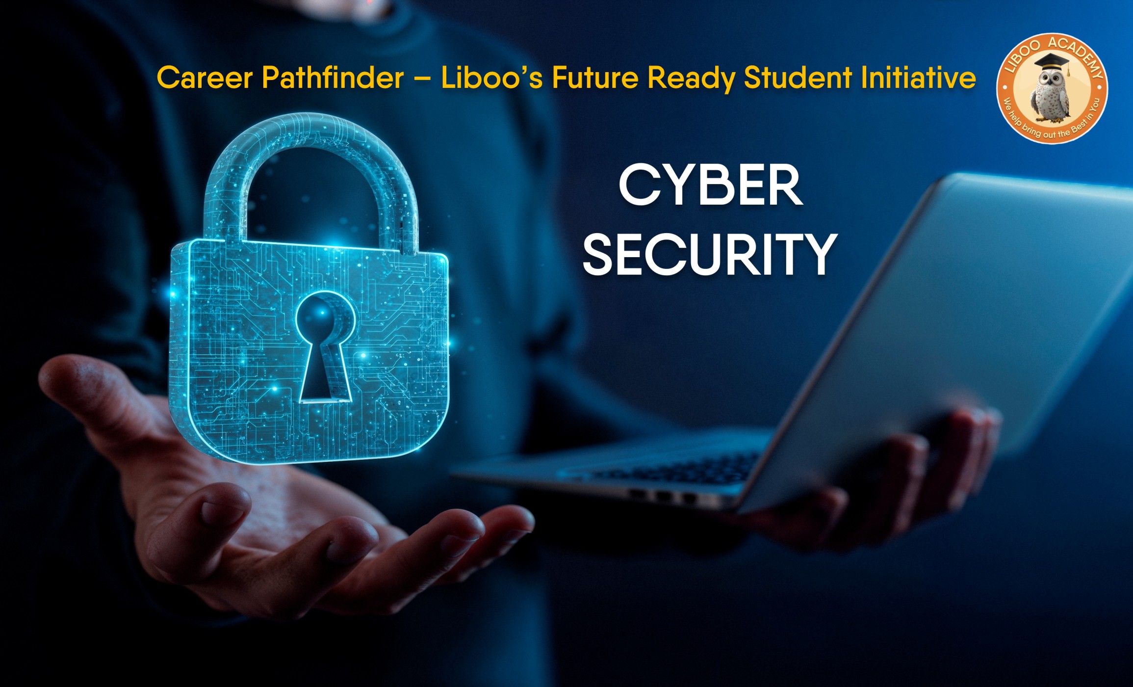 Unlocking the "Cyber Security" Career Path for Students